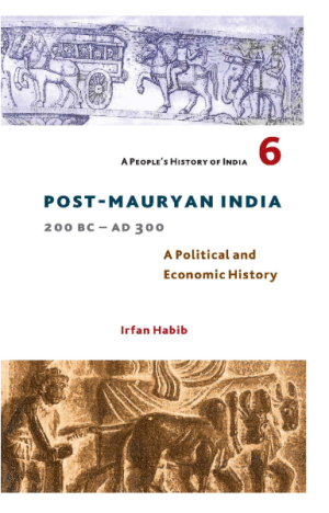 A People's History of India 6 - Post-Mauryan India 200 BC - AD 300