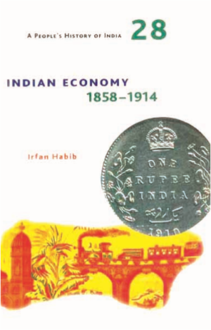 A People's History of India 28 - Indian Economy 1958-1914