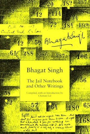 Bhagat Singh's Jail Notebook and Other Writings